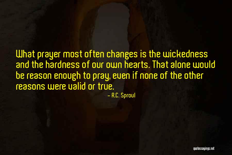 Pray That Quotes By R.C. Sproul Pray That Quotes By R.C. Sproul