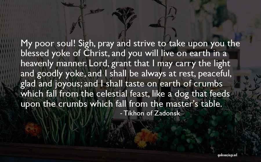 Pray That You May Not Fall Quotes By Tikhon Of Zadonsk Pray That You May Not Fall Quotes By Tikhon Of Zadonsk