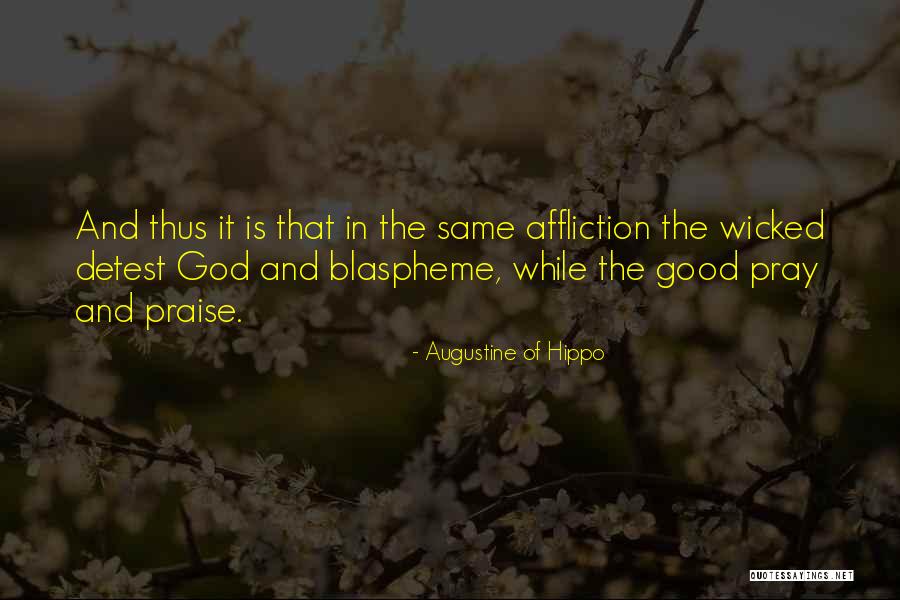 Pray The God Quotes By Augustine Of Hippo