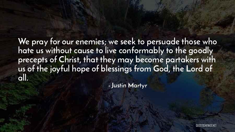 Pray The God Quotes By Justin Martyr