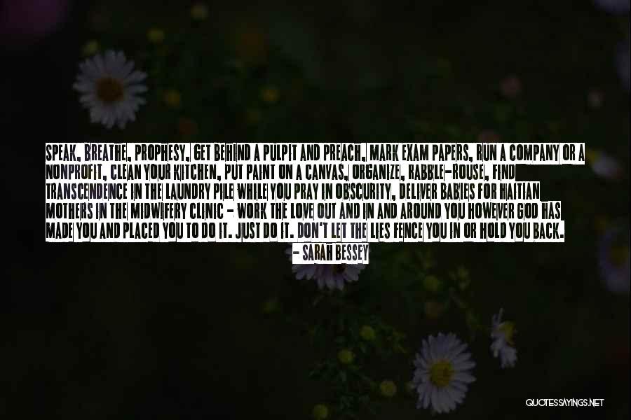 Pray The God Quotes By Sarah Bessey