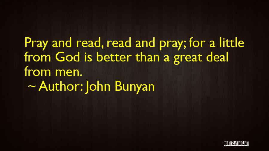 Pray To Get Better Quotes By John Bunyan