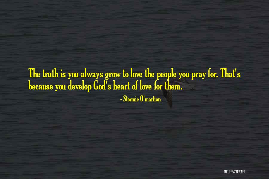 Pray To God For Love Quotes By Stormie O'martian Pray To God For Love Quotes By Stormie O'martian