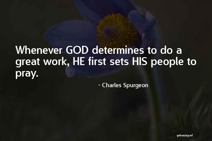 Pray Work Quotes By Charles Spurgeon Pray Work Quotes By Charles Spurgeon