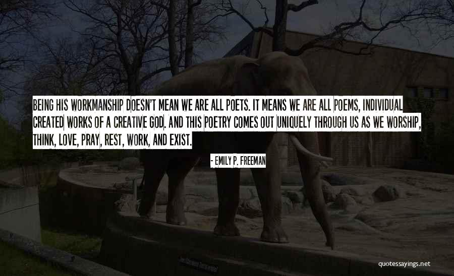Pray Work Quotes By Emily P. Freeman Pray Work Quotes By Emily P. Freeman