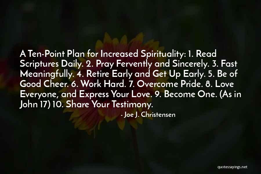 Pray Work Quotes By Joe J. Christensen Pray Work Quotes By Joe J. Christensen