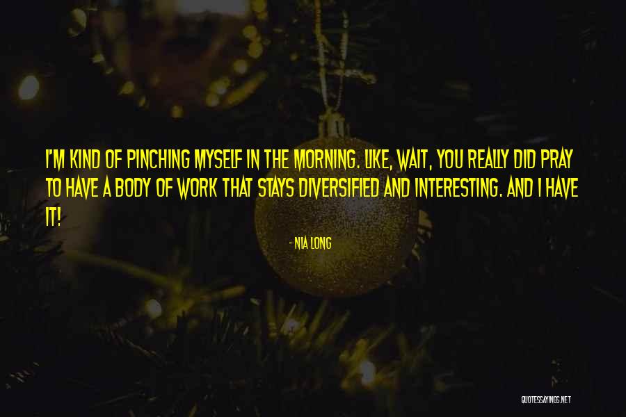 Pray Work Quotes By Nia Long Pray Work Quotes By Nia Long