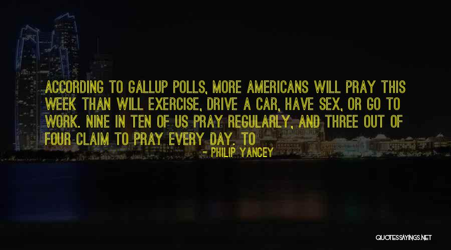 Pray Work Quotes By Philip Yancey Pray Work Quotes By Philip Yancey