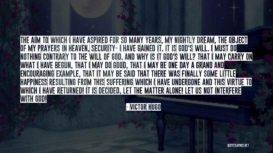 Praydis Quotes By Victor Hugo Praydis Quotes By Victor Hugo