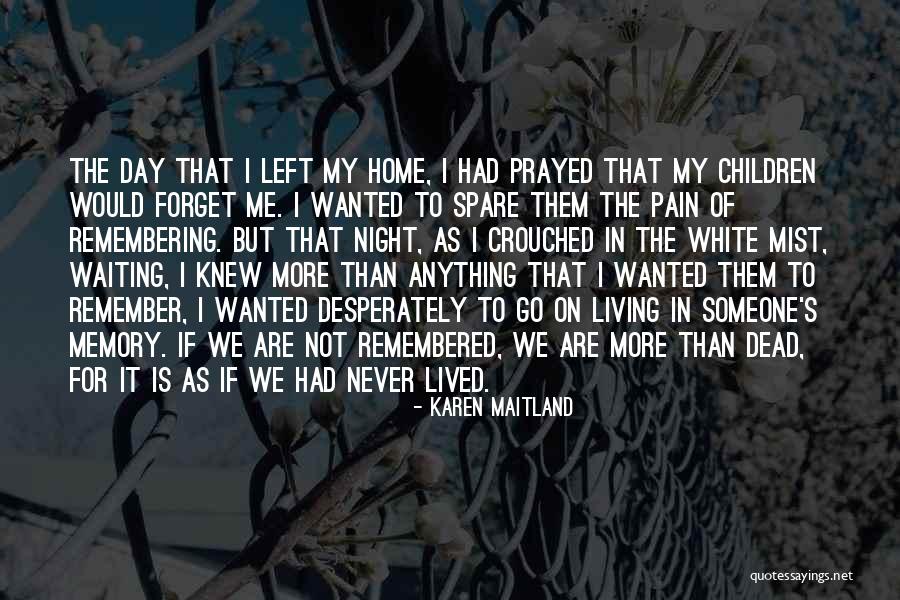 Prayed Up Karen Quotes By Karen Maitland