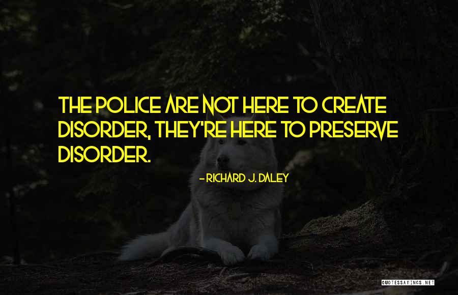 Prayed Up Karen Quotes By Richard J. Daley