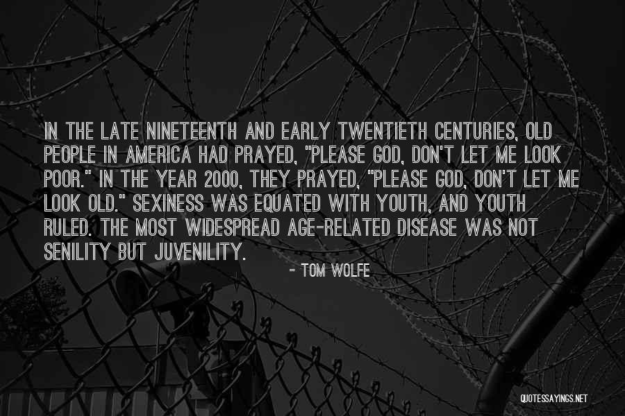 Prayed With Quotes By Tom Wolfe Prayed With Quotes By Tom Wolfe
