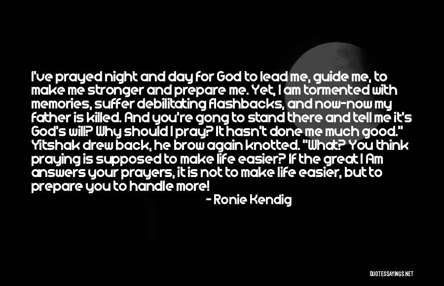 Prayed With You Quotes By Ronie Kendig Prayed With You Quotes By Ronie Kendig