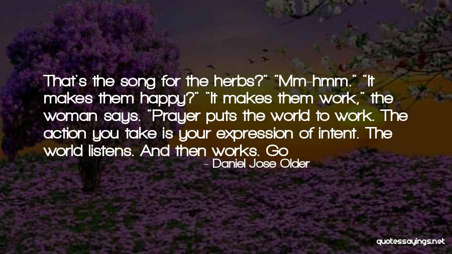 Prayer And Action Quotes By Daniel Jose Older Prayer And Action Quotes By Daniel Jose Older