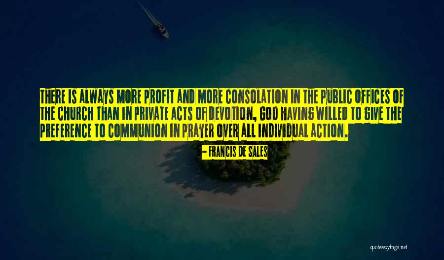 Prayer And Action Quotes By Francis De Sales Prayer And Action Quotes By Francis De Sales