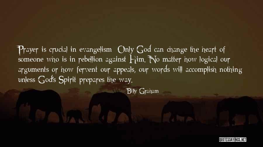 Prayer And Evangelism Quotes By Billy Graham