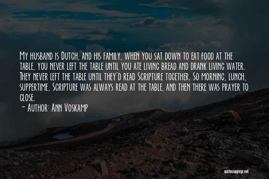 Prayer And Family Quotes By Ann Voskamp