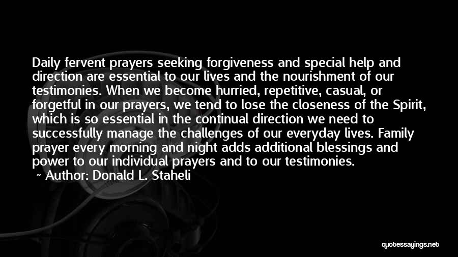 Prayer And Family Quotes By Donald L. Staheli