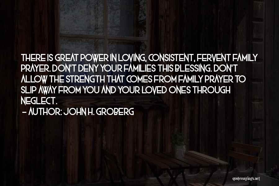Prayer And Family Quotes By John H. Groberg