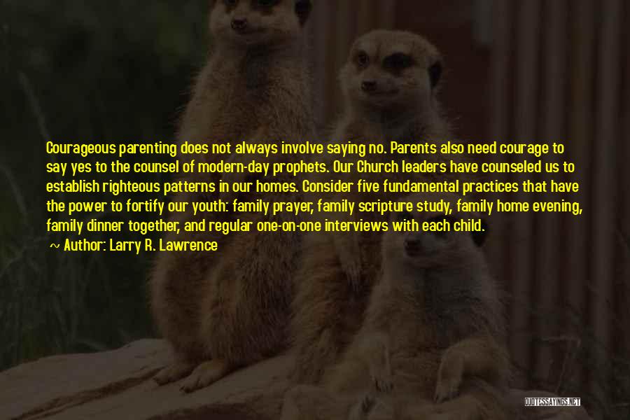 Prayer And Family Quotes By Larry R. Lawrence