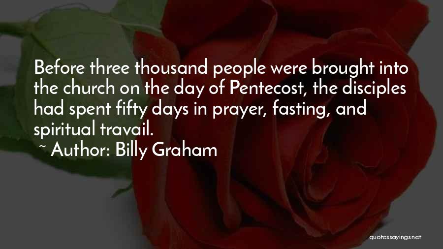 Prayer And Fasting Quotes By Billy Graham