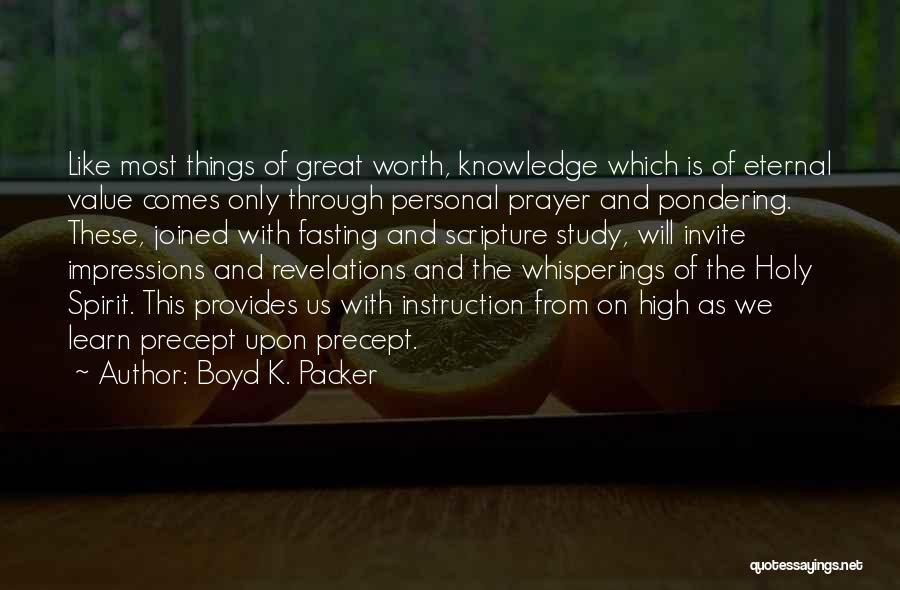 Prayer And Fasting Quotes By Boyd K. Packer