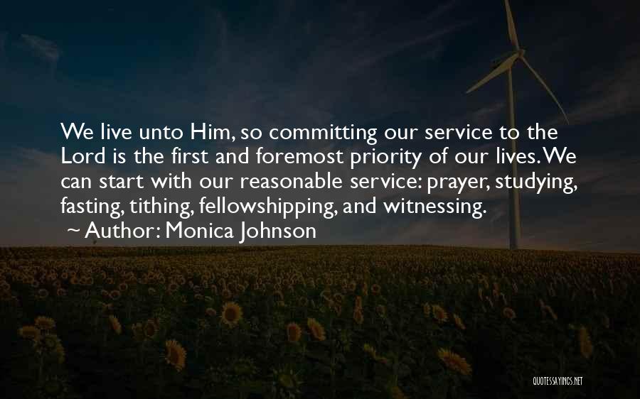 Prayer And Fasting Quotes By Monica Johnson