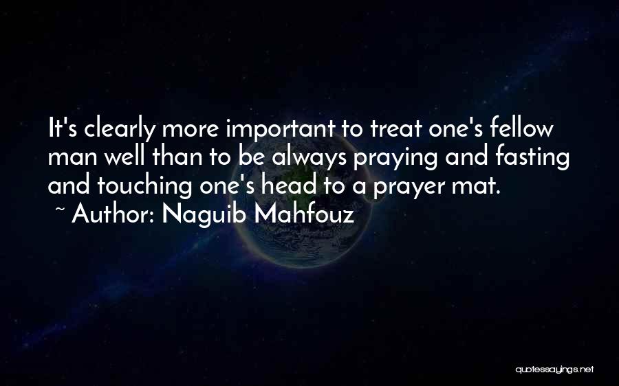 Prayer And Fasting Quotes By Naguib Mahfouz