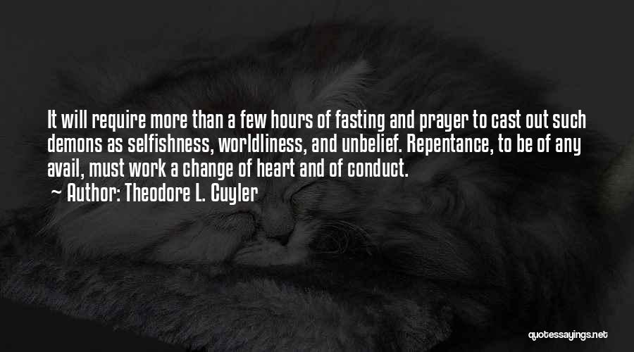 Prayer And Fasting Quotes By Theodore L. Cuyler