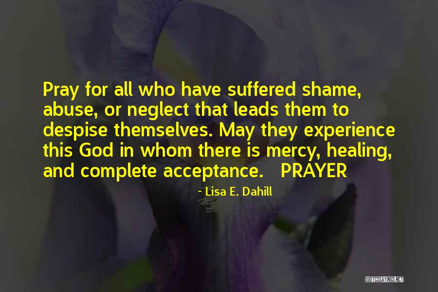 Prayer And Healing Quotes By Lisa E. Dahill