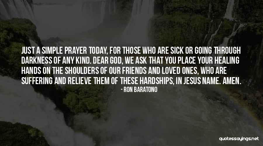 Prayer And Healing Quotes By Ron Baratono