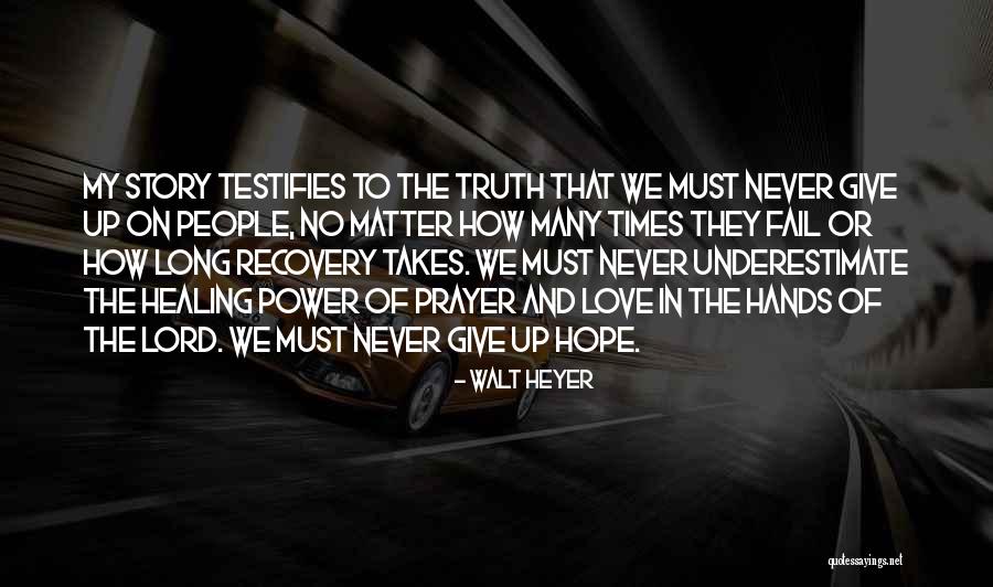 Prayer And Healing Quotes By Walt Heyer