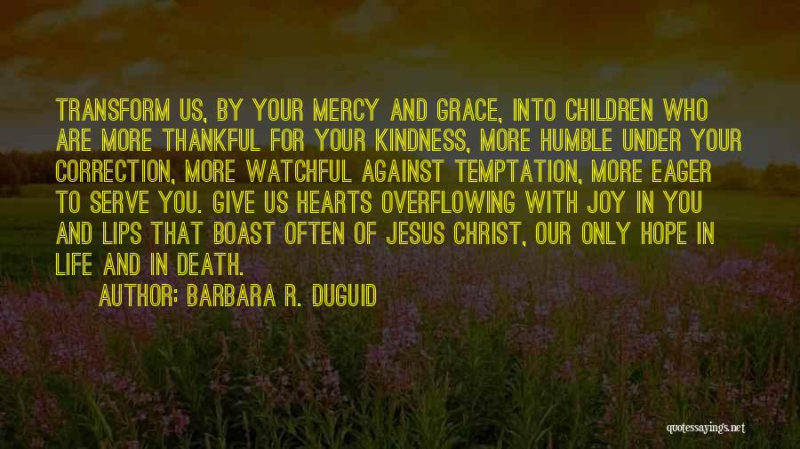 Prayer And Hope Quotes By Barbara R. Duguid