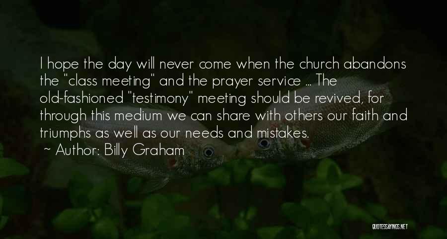 Prayer And Hope Quotes By Billy Graham