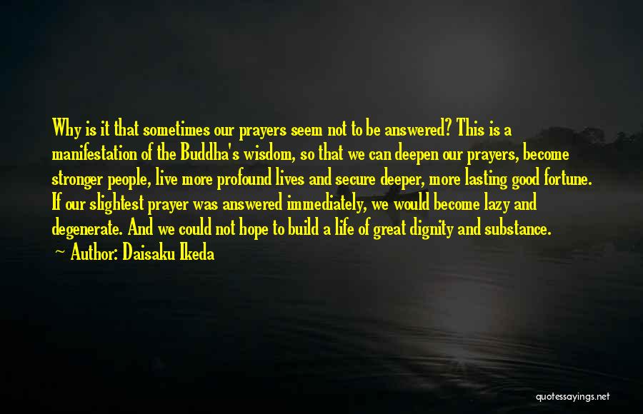 Prayer And Hope Quotes By Daisaku Ikeda