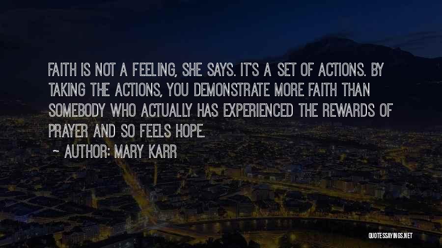 Prayer And Hope Quotes By Mary Karr