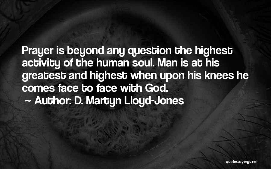 Prayer And Inspirational Quotes By D. Martyn Lloyd-Jones