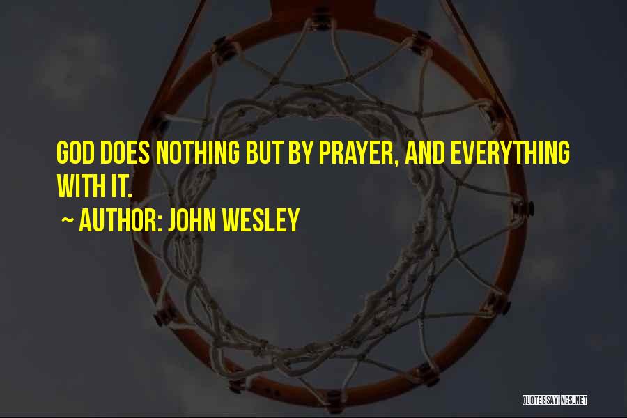 Prayer And Inspirational Quotes By John Wesley