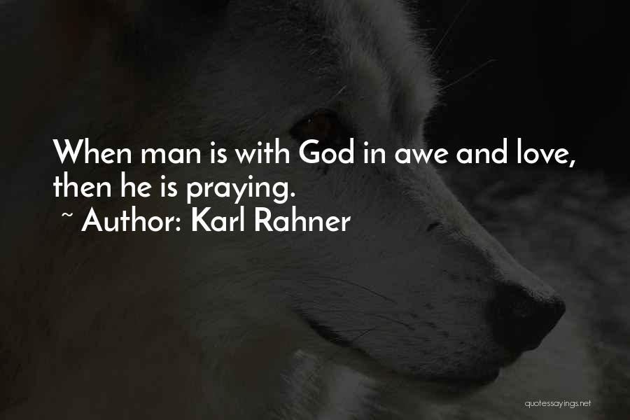 Prayer And Inspirational Quotes By Karl Rahner