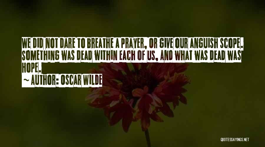 Prayer And Inspirational Quotes By Oscar Wilde