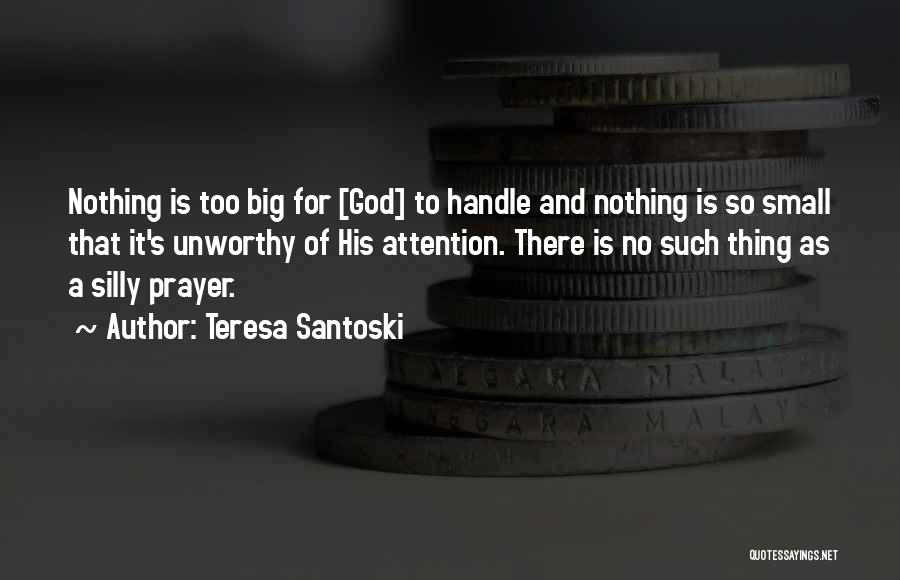 Prayer And Inspirational Quotes By Teresa Santoski