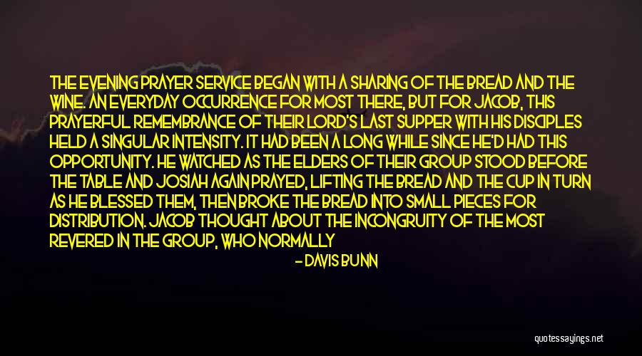 Prayer And Kneeling Quotes By Davis Bunn Prayer And Kneeling Quotes By Davis Bunn