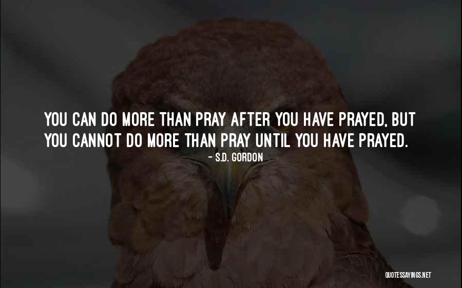 Prayer And Kneeling Quotes By S.D. Gordon Prayer And Kneeling Quotes By S.D. Gordon