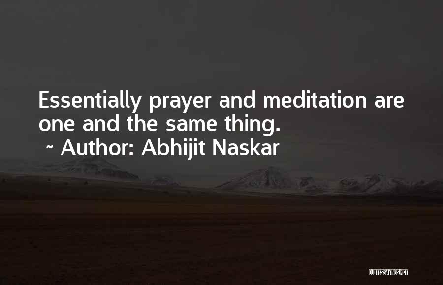 Prayer And Meditation Quotes By Abhijit Naskar