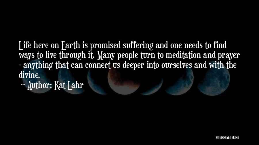 Prayer And Meditation Quotes By Kat Lahr