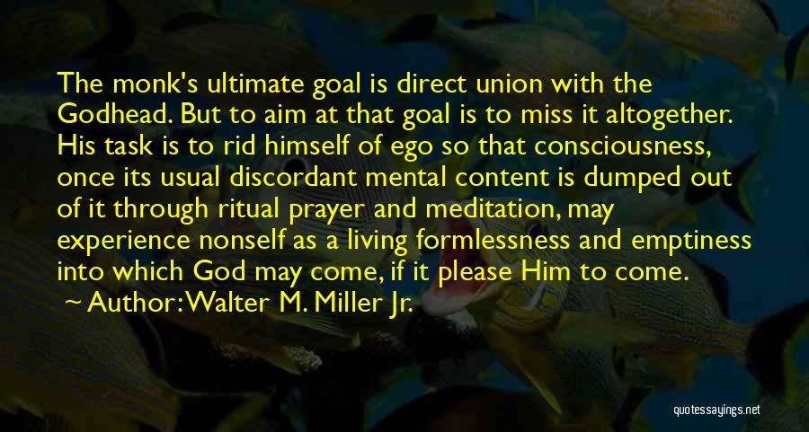 Prayer And Meditation Quotes By Walter M. Miller Jr.