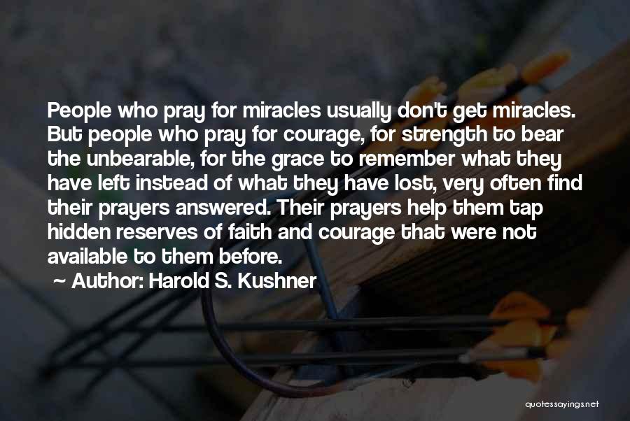 Prayer And Miracles Quotes By Harold S. Kushner