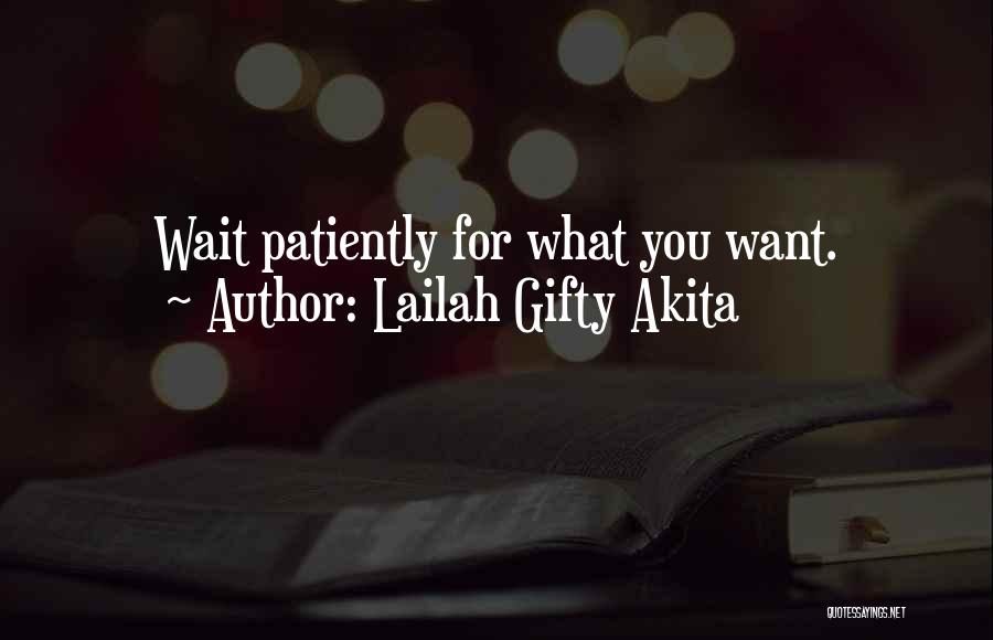 Prayer And Patience Quotes By Lailah Gifty Akita