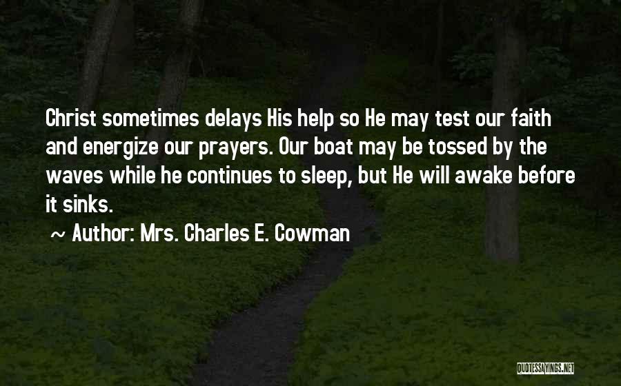 Prayer And Patience Quotes By Mrs. Charles E. Cowman