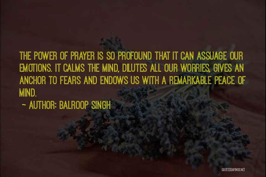 Prayer And Peace Quotes By Balroop Singh